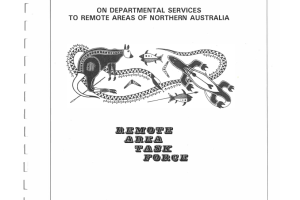 Cover of 'A Report to the Minister for Social Security, The Hon. Brian Howe on Departmental Services to Remote Areas of Northern Australia'. The subtitle reads 'Remote Area Task Force'. There is an image of some native animals in an Indigenous art style. The publishing details featured at the bottom of the cover read: 'Joe Flick Chairperson Remote Area Task Force July 1986'